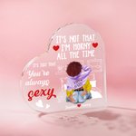 Personalizado You Are Always Sexy Placa de acrílico corazón con nombres Adorno de escritorio Día de San Valentín Aniversario Regalo para Pareja