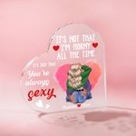 Personalized I'm Horny All The Time Acrylic Heart Plaque with Names Desk Decor Valentine's Day Gift for Couple