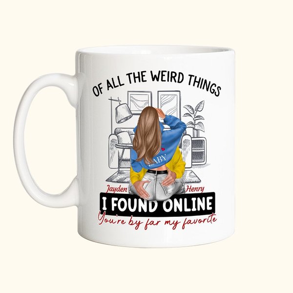 Tazza in ceramica da salotto personalizzata con nome di tutte le cose strane che ho trovato online Sei di gran lunga il mio regalo di San Valentino pr