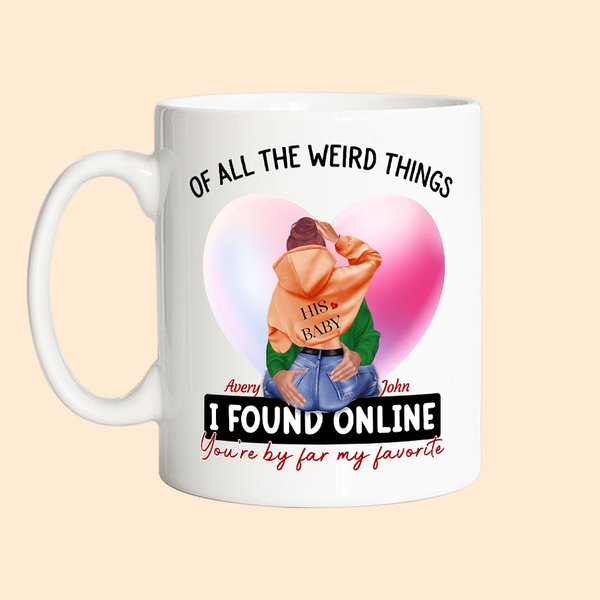 Tazza in ceramica personalizzata con cuore e nome di tutte le cose strane che ho trovato online Sei di gran lunga il mio regalo di San Valentino prefe