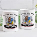 Tazza in ceramica da salotto personalizzata con nome di tutte le cose strane che ho trovato online Sei di gran lunga il mio regalo di San Valentino pr