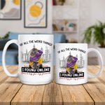 Tazza in ceramica personalizzata con nome di tutte le cose strane che ho trovato online Sei di gran lunga il mio regalo di San Valentino preferito per