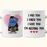 Personalised Line Heart I Love You I'm Keeping You White Ceramic Mug Valentine's Day Gift for Couple Lover