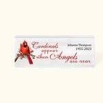 Plaque de bureau en acrylique personnalisée Cardinals Appear When Angels Are Near Sympathy Memorial Bereavement Gift for Family