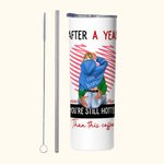 Línea personalizada Corazón Todavía estás más caliente que este café 20 oz Skinny Tumbler Día de San Valentín Aniversario Regalo para Pareja