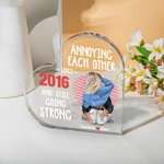 Personalizada Línea Amor Corazón Placa de acrílico Molestarse mutuamente desde hace años Feliz Día de San Valentín Regalo para Pareja