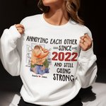 Sudadera personalizada Annoying Each Other Since Many Years Valentine's Day Anniversary Gift for Couples