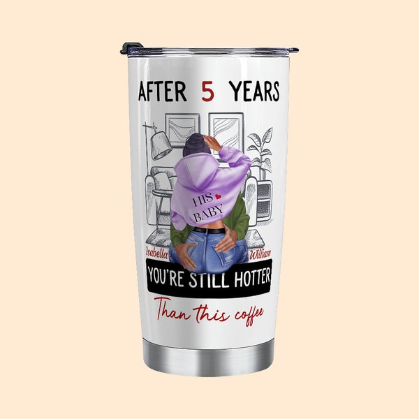 Personalizzato You're Still Hotter Than This Coffee 20oz Stainless Steel Tumbler Regalo di San Valentino per l'anniversario di coppia