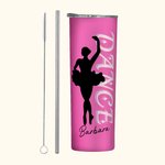Personalisierte 20oz Tanz Ballerina Silhouette gerade Skinny Becher mit Namen und Stroh Geburtstag Frauentag Geschenk für sie