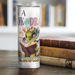Personalised I Am Book Dragon 20oz Skinny Tumbler with Straw and Cleaning Brush Cartoon Coffee Cup Birthday Gift for Readers Dragon Lovers