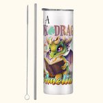 Personalised I Am Book Dragon 20oz Skinny Tumbler with Straw and Cleaning Brush Cartoon Coffee Cup Birthday Gift for Readers Dragon Lovers