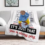 Personalizada You're Always Sexy Cozy Living Room Blanket Romantic Home Decoration Valentine's Day Anniversary Gift for Couple