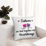 Personalized Sisters and Friends Heartstrings Cushion Throw Pillow Cover Christmas Home Decor Friendship Gift for Friends Besties