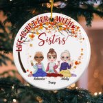 Personalized Life Is Better With Sisters Tree Ceramic Ornament Birthday Christmas Gift for Her Friend