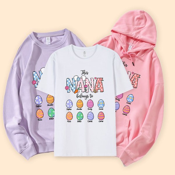 Personalised Multicolor This NANA Belongs to T-Shirt Sweatshirt Hoodie with Easter Eggs and Names Easter Gift for Grandma