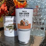 Personalizzato This is Our Couch Go Sit Over There 30oz Tumbler Birthday Gift for Cat Dog Lover Owner (Regalo di compleanno per un amante dei cani)