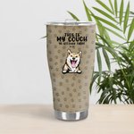 Personalised This Is Our Couch Go Sit Over There 30oz Curved Tumbler Gift for Pet Lover