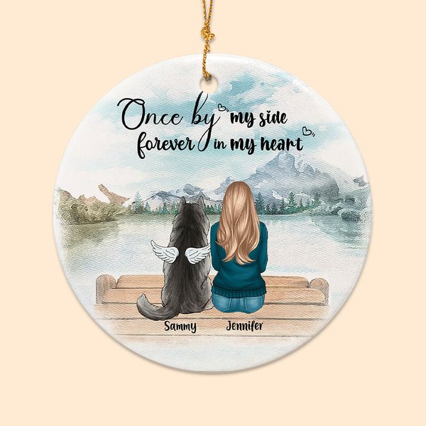 Personalized Once by My Side Forever in My Heart Round Ceramic Pendant Ornament Christmas Birthday Gift for Dog Lover