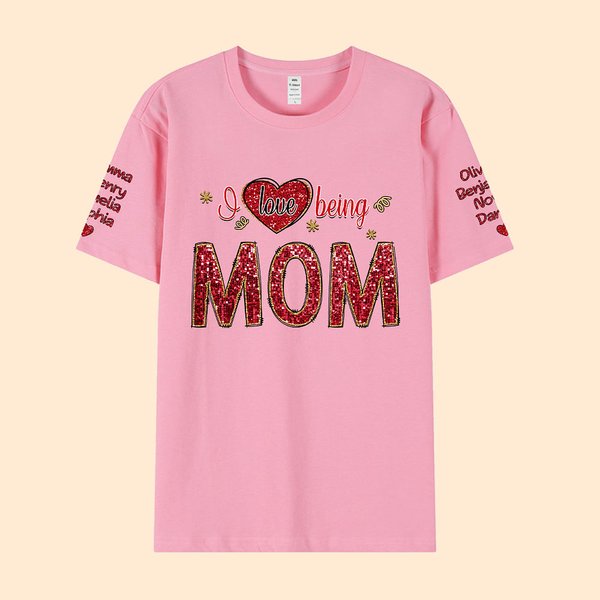 Personalisierte I Love Being Mom Glitter Sweatshirt T-Shirt mit 1-14 Namen Multicolor verfügbar Muttertag Geburtstag Geschenk für Mama Oma