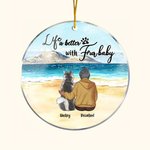 Personalised Life is Better with Fur Baby Round Acrylic Hanging Ornament with Seaside Scenery Background Christmas Birthday Gift for Dog Lover