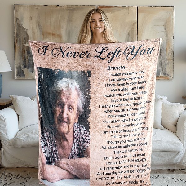 Gepersonaliseerde I Never Left You Gedicht Gedenkdeken met Foto en Naam Herinnering In Liefdevolle Herinnering Sympathie Geschenk voor Verlies van Gel