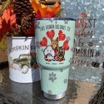 Personalized This Human Belongs To 30oz Tumbler with Pet Names Birthday Gift for Dog Cat Pet Lover