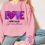 Gepersonaliseerde Love Being Called Grandma Faux borduurwerk Sequin T-shirt Sweatshirt met 1-14 Namen Moederdag Verjaardagscadeau voor oma Moeder