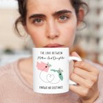 Taza de cerámica personalizada The Love Between Mother and Daughter Knows No Distance Map 11oz 15oz Long Distance Father's Day Mother's Day Gift for F