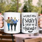 Taza de Cerámica Personalizada Siempre Mi Hermana Siempre Mi Amiga con Nombres Regalo de Aniversario para Ella
