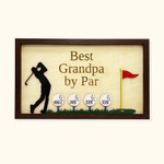 Personalised Best Grandpa by Par Wooden Golf Sign with Name Wall Decor Father's Day Birthday Gift for Men