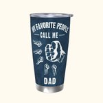 Gobelet Isotherme Personnalisé avec Surnom et 1-16 Noms sur Poings Papa et Enfants Thème My Favourite People Call Me Cadeau Fête des Pères pour Homme