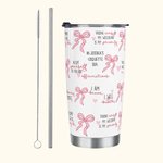 Personalized Coquette Bow 20oz Text Tumbler with Straw Anniversary Inspire Birthday Gift for Her