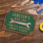 Personalized I Can Fix Anything Except Stupid Workshop Garage Metal Sign with Name Father's Day Birthday Gift for Him
