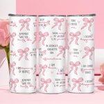 Personalised Pink Coquette Bow Daily Quote Reminders 20oz Skinny Tumbler with Text and Straw Inspirational Birthday Gift for Her