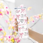 Personalised Pink Coquette Bow Daily Quote Reminders 20oz Skinny Tumbler with Text and Straw Inspirational Birthday Gift for Her