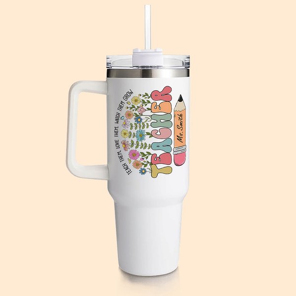 Personalisierte Wildflower Bleistift 40oz Becher mit Namen Teach Them Love Them Watch Them Grow zurück zu Schule Wertschätzung Geschenk für Lehrer
