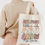 Personalized Helping Little Minds Grow Floral Canvas Tote Bag Back to School Appreciation Graduation Gift for Teacher