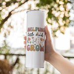 Personalized Helping Little Minds Grow Flower 20oz Skinny Tumber with Name Lid and Straw Back To School Appreciation Gift for Teacher
