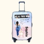 Personalized Not All Those Who Wander Are Lost Luggage Cover with Name Fits 18-32 Inches Suitcase Vacation Travel Gift for Her