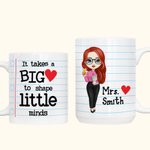 Personalized It Takes A Big Heart To Shape Little Minds White Ceramic Coffee Mug with Title and Name Appreciation Back to School Gift for Teacher