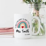 Personalized It Takes A Big Heart to Shape Little Minds Ceramic Coffee Mug with Rainbow and Text Back to School Appreciation Gift for Teacher