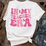 T-shirt 100% Coton avec Nom Personnalisé Thème In My Teacher Era Cadeau de Rentrée Scolaire pour Professeur