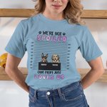 Personalisierte lustige ich bin nicht verwöhnt Hund Katze 100% Baumwolle T-Shirt mit Namen Multicolor verfügbar Geburtstagsgeschenk für Tierliebhaber 