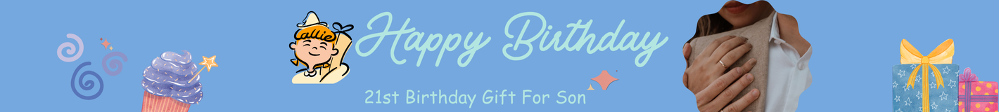 21st Birthday Gift For Son