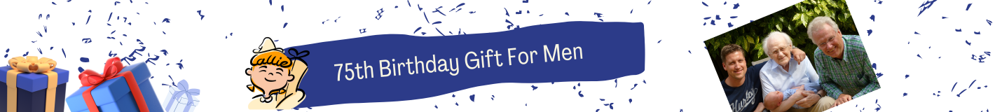 75th Birthday Gift For Men