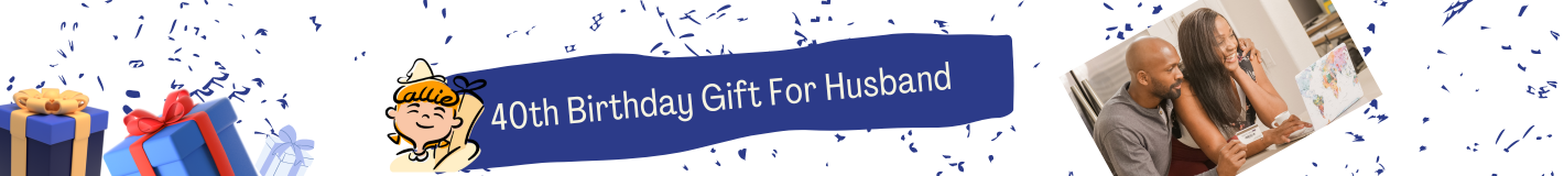 40th Birthday Gift For Husband