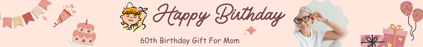 60th Birthday Gift For Mom