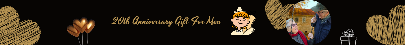 20th Anniversary Gift For Men