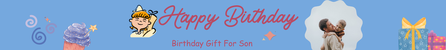 Birthday Gift For Son