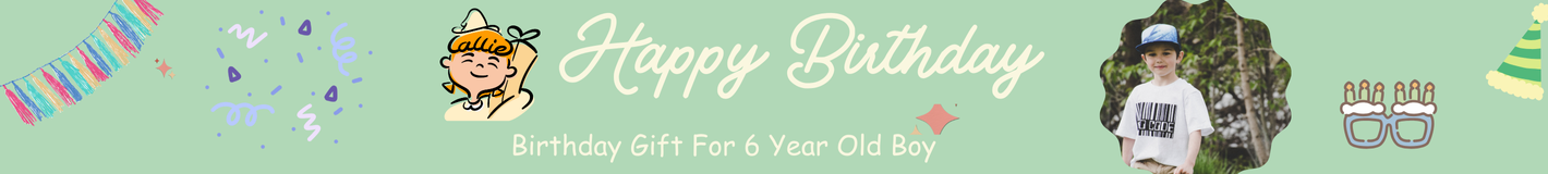Birthday Gift For 6 Year Old Boy